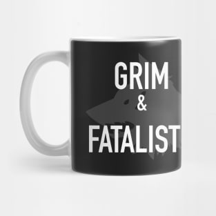 GRIM & FATALISTIC Mug